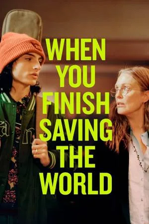 فيلم When You Finish Saving the World 2022 مترجم اون لاين