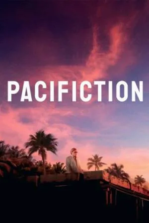 مشاهدة فيلم Pacifiction 2022 مترجم اون لاين