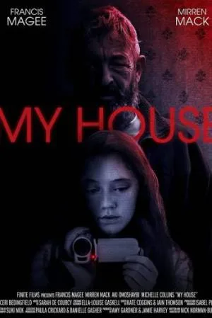 فيلم My House 2023 مترجم اون لاين