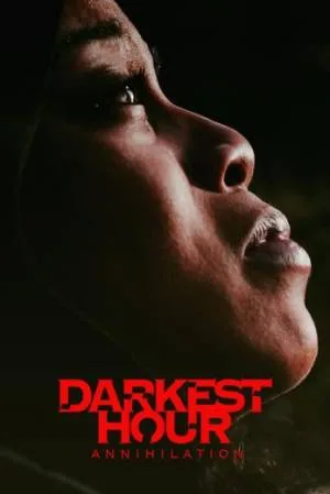 فيلم Darkest Hour 2022 مترجم اون لاين