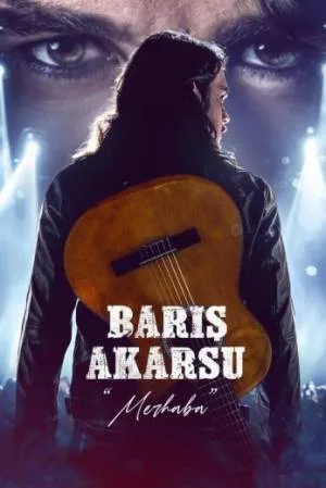 فيلم Baris Akarsu Merhaba 2023 مترجم اون لاين