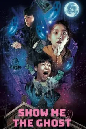 فيلم Show Me the Ghost 2021 مترجم اون لاين