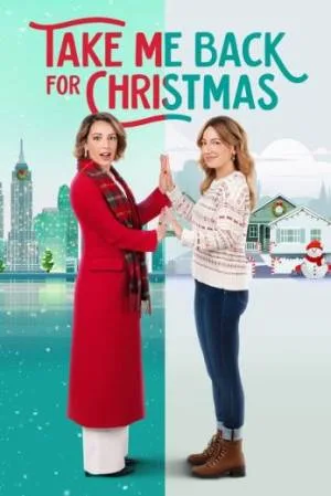 فيلم Take Me Back for Christmas 2023 مترجم اون لاين
