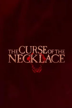 فيلم The Curse of the Necklace 2024 مترجم اون لاين