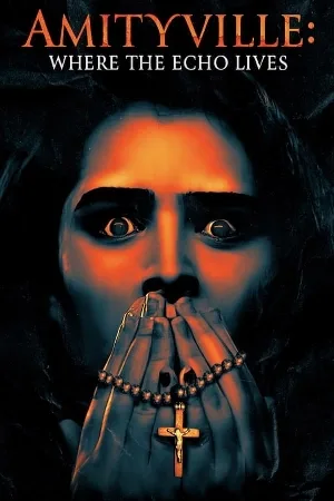 فيلم amityville where the echo lives 2024 مترجم اون لاين