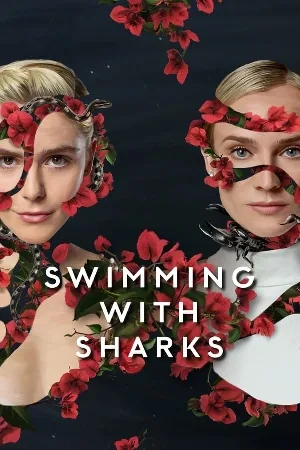 مسلسل Swimming with Sharks 2022 مترجم اون لاين