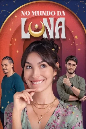 مسلسل No Mundo da Luna 2022 مترجم HD