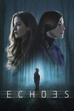 مشاهدة مسلسل Echoes 2022 مترجم HD