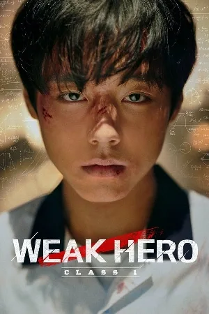 مسلسل Weak Hero Class 1 2022 مترجم اون لاين