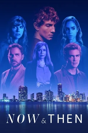 مسلسل Now Then 2022 مترجم اون لاين
