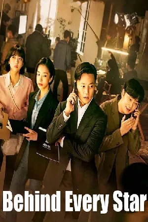 مسلسل Behind Every Star 2022 مترجم اون لاين