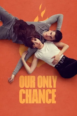 مسلسل Our Only Chance 2022 مترجم اون لاين