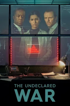 مسلسل The Undeclared War 2022 مترجم اون لاين