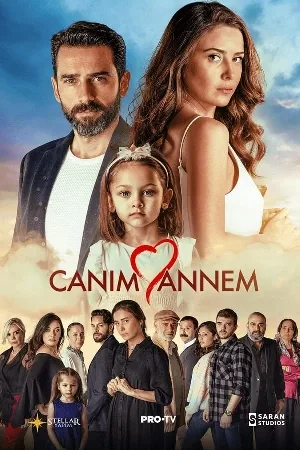 مسلسل Canim Annem 2022 مترجم اون لاين