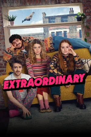 مشاهدة مسلسل Extraordinary 2023 مترجم بجودة HD
