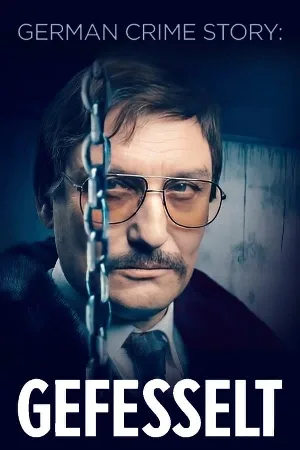 مسلسل German Crime Story Gefesselt 2023 مترجم اون لاين