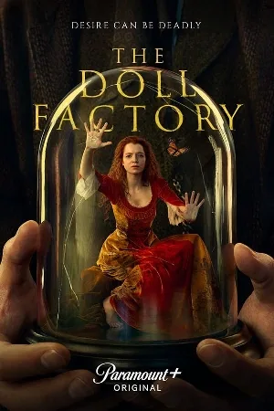 مسلسل The Doll Factory 2023 مترجم اون لاين