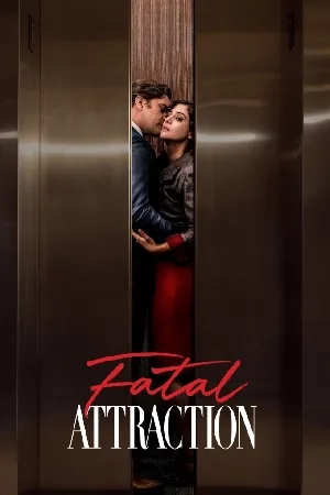 مسلسل Fatal Attraction 2023 مترجم بجودة HD