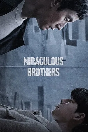 مسلسل Miracle Brothers 2023 مترجم اون لاين