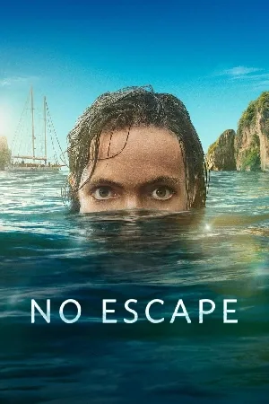 مسلسل No Escape 2023 مترجم اون لاين