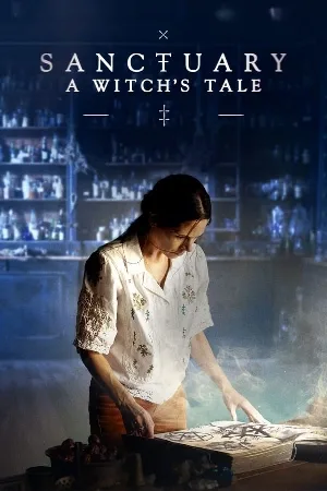 مسلسل Sanctuary A Witch s Tale 2024 مترجم اون لاين