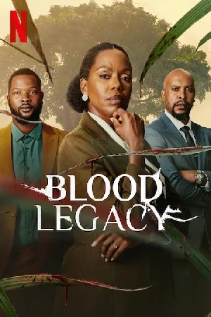مسلسل Blood Legacy 2024 مترجم اون لاين