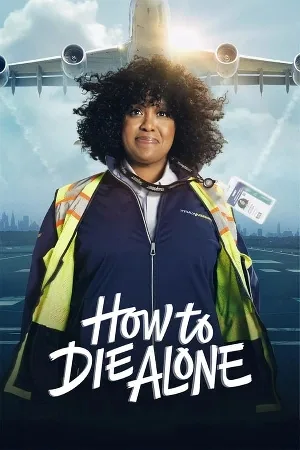 مسلسل How to Die Alone 2024 مترجم HD