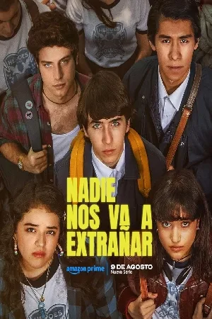 مسلسل Nadie nos va a extrañar 2024 مترجم HD