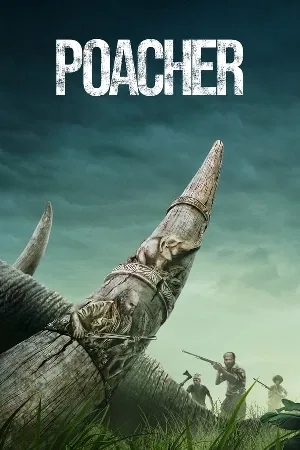 مشاهدة مسلسل Poacher 2024 مترجم HD