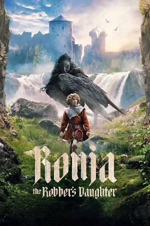 مسلسل Ronja the Robber s Daughter 2024 مترجم اون لاين