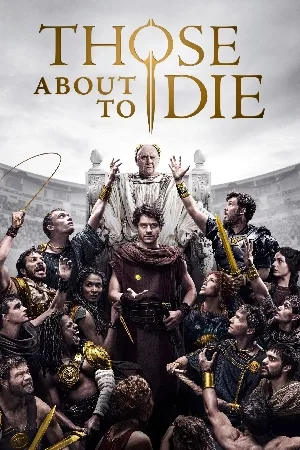 مسلسل Those About to Die 2024 مترجم HD