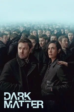 مسلسل Dark Matter 2024 مترجم اون لاين