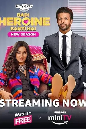 مسلسل Badi Heroine Banti Hai 2024 مترجم اون لاين