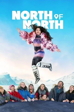 مسلسل North of North 2025 مترجم اون لاين