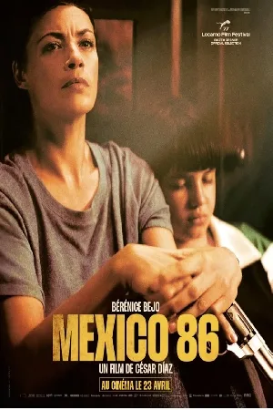 فيلم Mexico 86 2024 مترجم بجودة HD