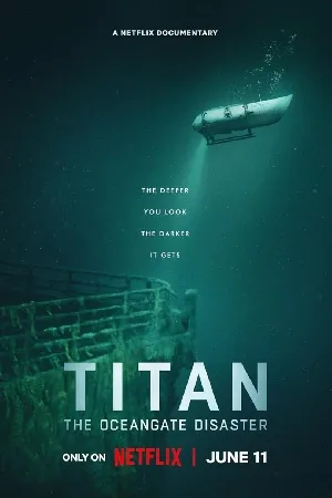 فيلم Titan The OceanGate Disaster 2025 مترجم HD