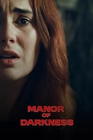 فيلم Manor of Darkness 2025 مترجم اون لاين