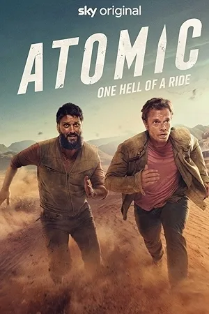 مشاهدة مسلسل Atomic 2025 مترجم اون لاين
