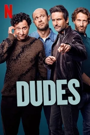 مشاهدة مسلسل Dudes 2025 مترجم بجودة HD