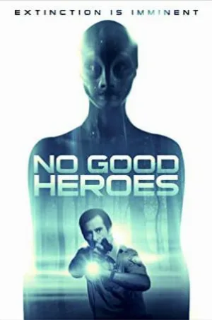 فيلم No Good Heroes 2018 مترجم اون لاين