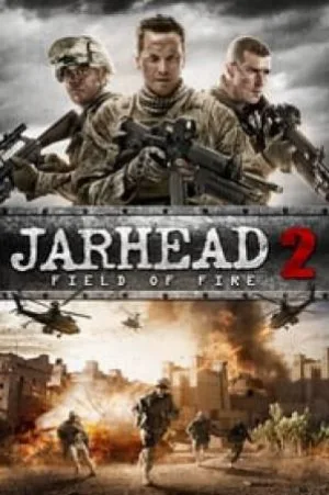 فيلم Jarhead 2 Field of Fire 2014 مترجم اون لاين