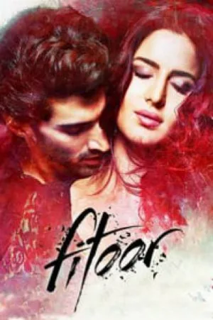 مشاهدة فيلم Fitoor 2016 مترجم اون لاين