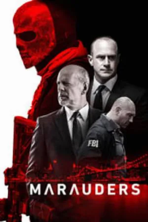 مشاهدة فيلم Marauders 2016 مترجم اون لاين