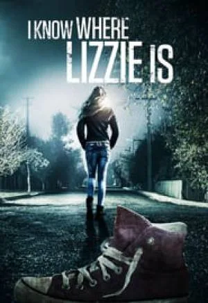 فيلم I Know Where Lizzie Is 2016 مترجم بجودة HD