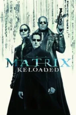 فيلم The Matrix Reloaded 2003 مترجم اون لاين