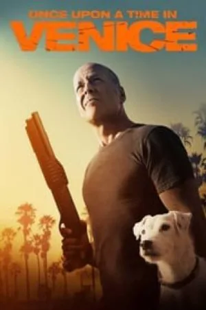 فيلم Once Upon a Time in Venice 2017 مترجم اون لاين