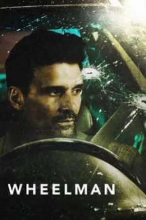 مشاهدة فيلم Wheelman 2017 مترجم بجودة HD