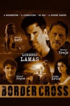 مشاهدة فيلم BorderCross 2017 مترجم اون لاين