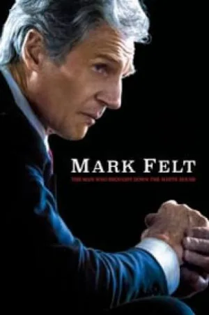 فيلم Mark Felt The Man Who Brought Down the White House 2017 مترجم بجودة HD