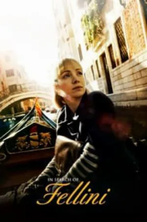 فيلم In Search of Fellini 2017 مترجم بجودة HD